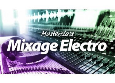 Elephorm Master Class Mixage Electro