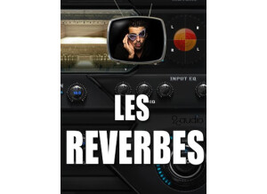 Les tutos d'Anto Les réverbes