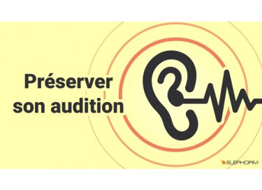 Elephorm Préserver son audition