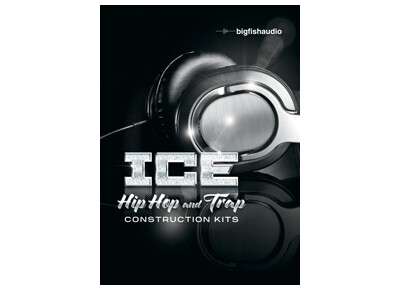 Big Fish Audio ICE: Hip Hop and Trap Construction Kits