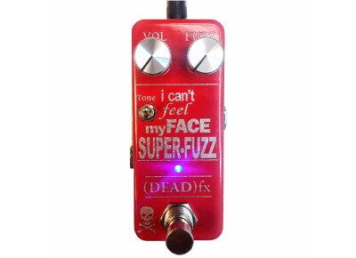 (DEAD)fx I can't feel my Face SUPER-FUZZ