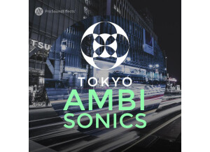 Pro Sound Effects Tokyo Ambisonics