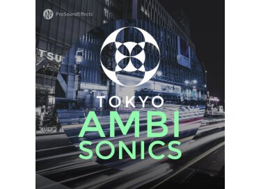 Pro Sound Effects Tokyo Ambisonics