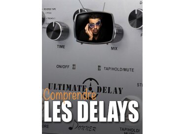 Les tutos d'Anto Comprendre les delays
