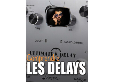 Les tutos d'Anto Comprendre les delays