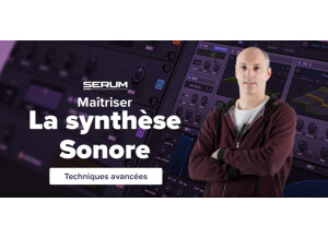 Elephorm Maîtriser Serum - La synthèse sonore avancée