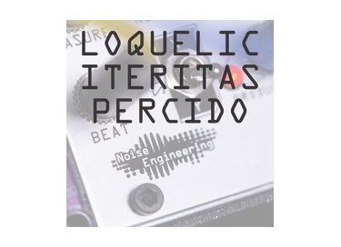 Noise Engineering Loquelic Iteritas Percido RE
