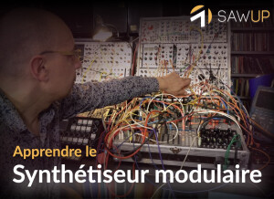 SawUp Apprendre le synthétiseur modulaire