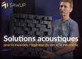 Une formation en vidéo sur le traitement acoustique chez SawUp