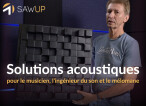 SawUp Solutions acoustiques pour le musicien, l'ingénieur du son et le mélomane