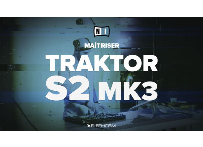 Elephorm Maîtriser Traktor S2 MK3