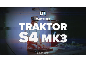 Elephorm Maîtriser Traktor S4 MK3