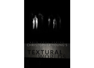 8dio Soul Series: Christopher Young – Textural Worlds
