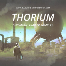 Bluezone Thorium - Cinematic Trailer Samples