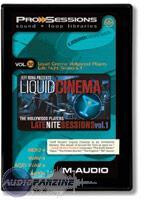 M-Audio ProSessions Vol. 30  Liquid Cinema - Late Nite Sessions 1