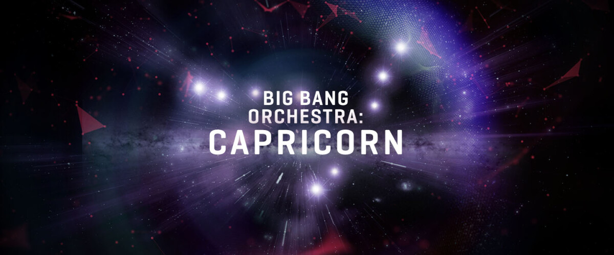 VSL Big Bang Orchestra Capricorn et des promos