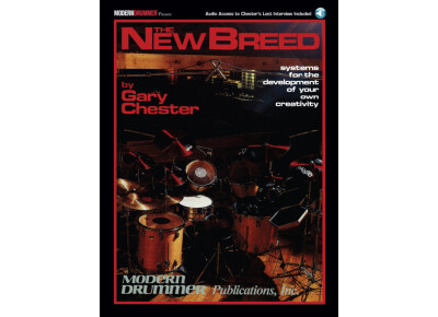 Modern Drummer The New Breed Edition: Systems for the Development of Your Own Creativity