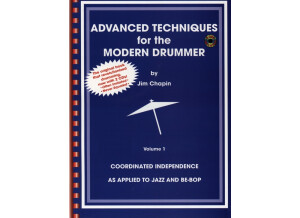 Alfred Music Publishing Advanced Techniques for the Modern Drummer: Coordinated Independence as Applied to Jazz and Be-Bop, Vol. 1 by Jim Chapin