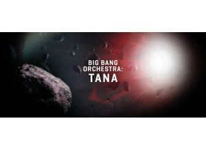 VSL (Vienna Symphonic Library) Big Bang Orchestra : Tana