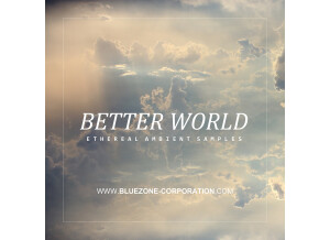 Bluezone Better World - Ethereal Ambient Samples