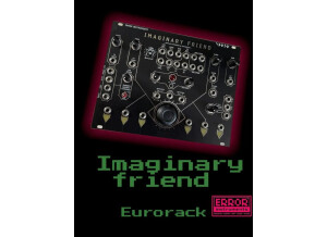 Error Instruments Imaginary Friend Eurorack