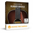 Découvrez Evolution Rubber Bridge d'Orange Tree Samples