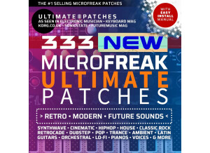 Ultimate Patches ARTURIA MICROFREAK • 333 Best-Selling Synth Sounds / Presets
