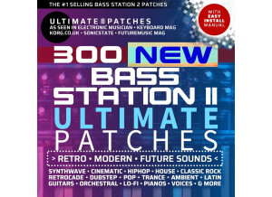 Ultimate Patches NOVATION BASS STATION 2 • 300 Best-Selling Synth Sounds / Presets