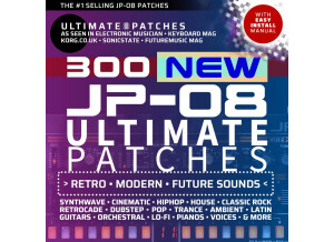 Ultimate Patches ROLAND JP-08 • 300 Best-Selling Synth Sounds / Presets