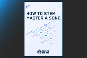 Mastering The Mix How to Stem Master a Song
