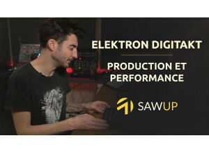 SawUp Elektron Digitakt : production et performance
