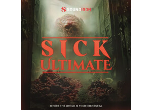 Soundiron Sick Ultimate