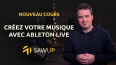 SawUp dévoile son nouveau cours en ligne sur Live d'Ableton