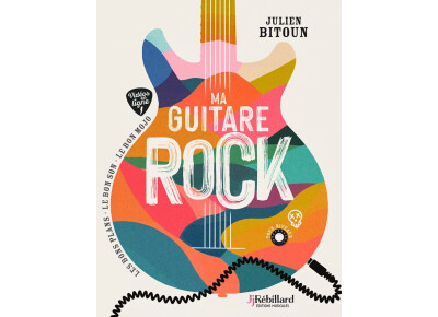 JJ. RÉBILLARD Ma Guitare Rock