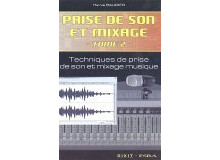 Dixit Edition Prise de son et mixage : Tome 2, Techniques de prise de son et mixage musique