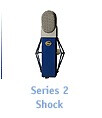 Blue Microphones Serie 2 Shock