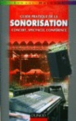 Dunod Guide pratique de la sonorisation