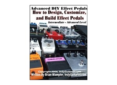 Wampler Pedals How to Design, Customize and Build Custom Effects