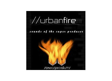 Sonic Specialists Urban Fire : Sounds of the Super Producers Volume 1
