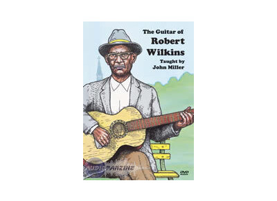 Stefan Grossman Guitar Workshop The Guitar of Robert Wilkins on DVD