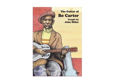 Stefan Grossman Guitar Workshop The Guitar of Bo Carter on DVD