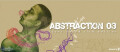 Galbanum Abstraction 03: Found Sound Club Edition