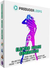 Producer Loops Electro House Generation