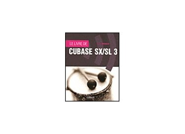 Eyrolles le livre de cubase SX/SL3-Simon Millward