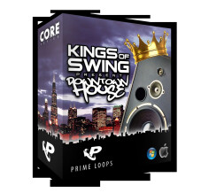 Prime Loops Kings of Swing Present: Downtown House