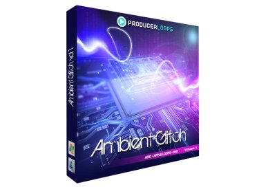 Producer Loops Ambient Glitch Vol. 1