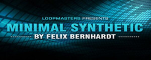 Loopmasters Minimal Synthetic By Felix Bernhardt