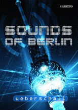 Ueberschall Sounds of Berlin