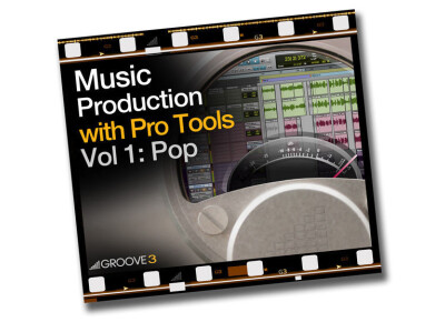 Groove3 Music Production With Pro Tools Vol 1: Pop