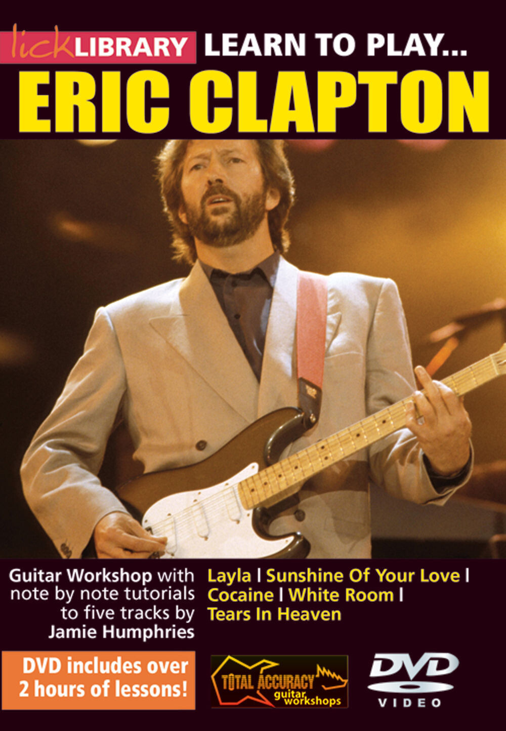 Lick Library Presents: Learn to Play Eric Clapton